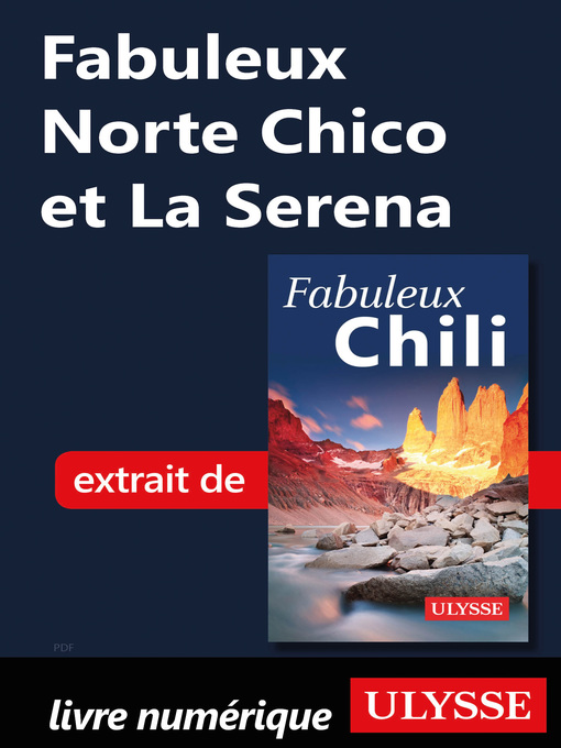 Title details for Fabuleux Norte Chico et La Serena (Chili) by Ouvrage Collectif - Available